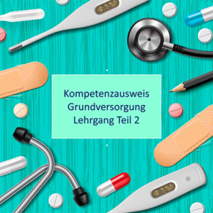 Kompetenzausweis Grundversorgung Teil 2